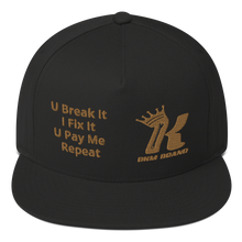 Load image into Gallery viewer, (U Break it I fix it) Flat Bill Cap
